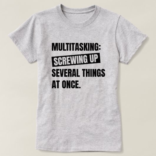Multitasking definitie | Sarcastic Funny Quote T-shirt (Design voorkant)
