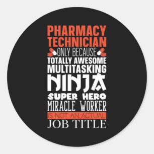 Multitasking Ninja Hero Pharmacy Tech Pharmacoloog Ronde Sticker