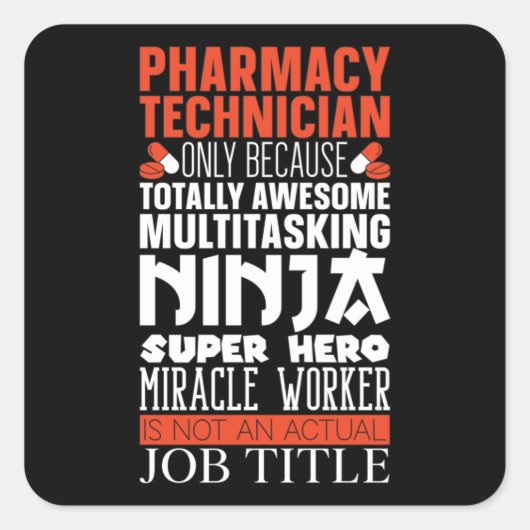 Multitasking Ninja Hero Pharmacy Tech Pharmacoloog Vierkante Sticker (Voorkant)
