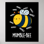 Mumble bee Funny Insect Pun Dark BG Poster (Voorkant)