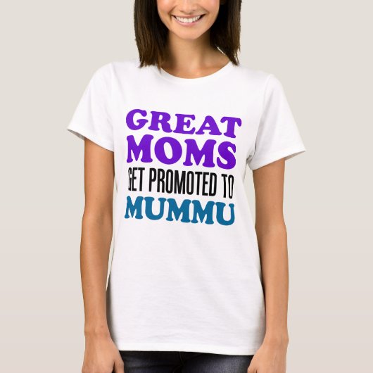 Mummu promoot geweldige Moms T-shirt (Voorkant)