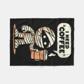 Mummy Halloween I Need Coffee Funny Sarcastic Caff Fleece Deken (Voorkant (Horizontaal))