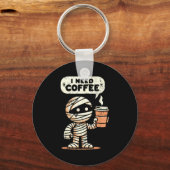 Mummy Halloween I Need Coffee Funny Sarcastic Caff Sleutelhanger (Voorkant)