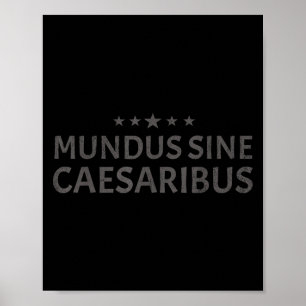 Mundus Sine Caesaribus ontwerp offerte voor mij Poster