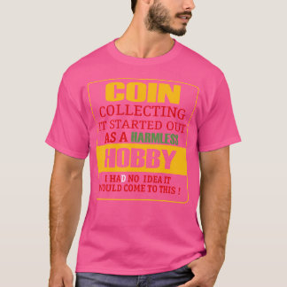 Munt Valuta Muntverzamelaar Muntverzameling Numi T-shirt
