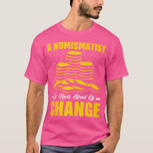 Munt verzamelen Verzamelaars Numismatisch Grappige T-shirt