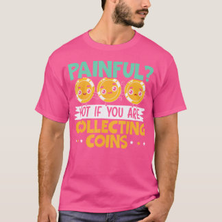 Muntverzamelaar Numismatist Muntverzameling T-shirt
