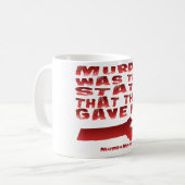 Murda was de staat die ze me gaven koffiemok (Voorkant links)