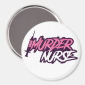 Murder Nurse Magnet Magneet (Voorkant / Achterkant)