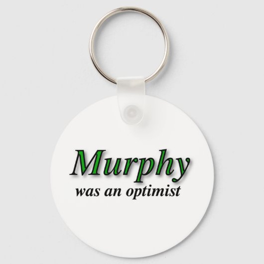 Murphy was een optimist - Murphy's Law Sleutelhanger (Voorkant)