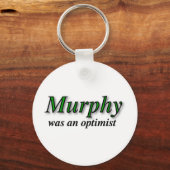 Murphy was een optimist - Murphy's Law Sleutelhanger (Voorkant)