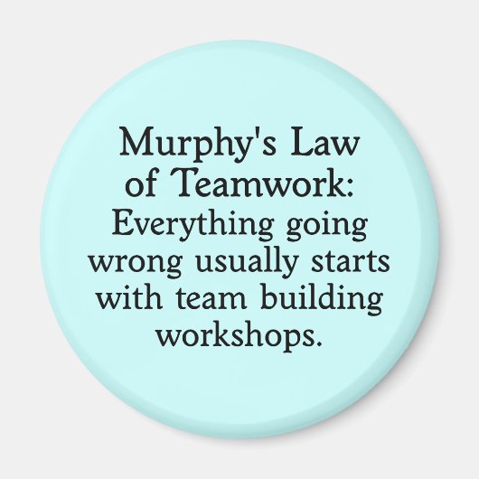 Murphy's Law for Teamwork (2) Magneet (Voorkant)