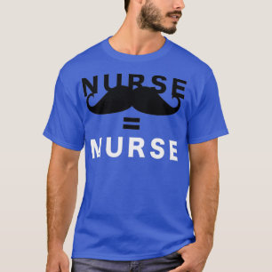 Murse Male Nurse Mustache T-shirt