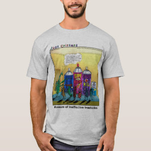 Museum van ineffectieve insecticiden t-shirt