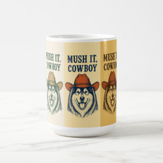 "Mush It, Cowboy", Alaskan Malamute Koffiemok
