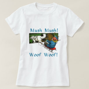 Mush Mush Wof Wof T-shirt