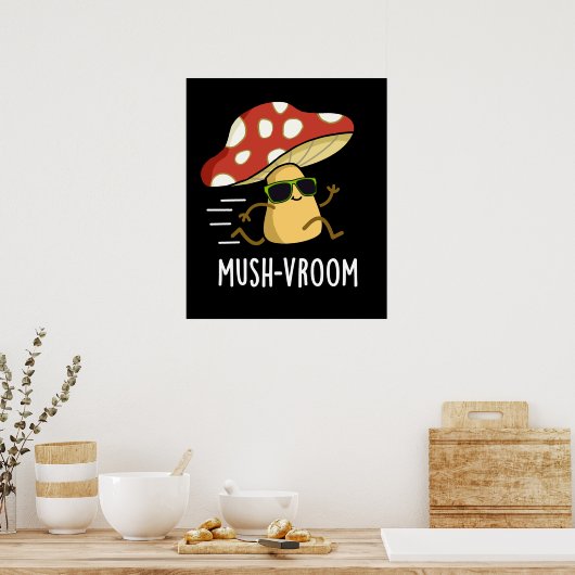 Mush-vroom Funny Fast Mushroom Pun Dark BG Poster (Keuken)