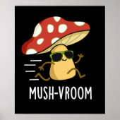 Mush-vroom Funny Fast Mushroom Pun Dark BG Poster (Voorkant)