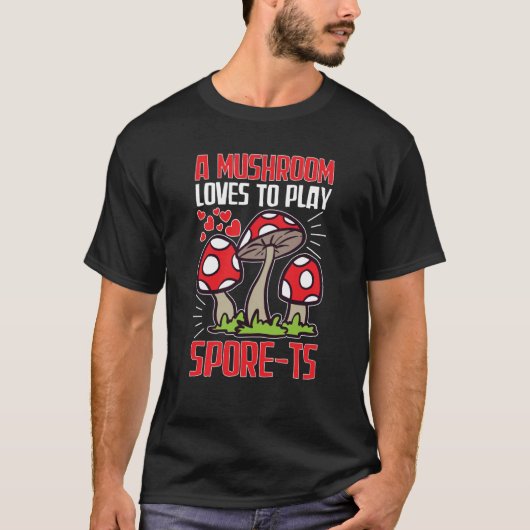 Mushroom Hunting A Mushroom Loves To Play Spore ts T-shirt (Voorkant)