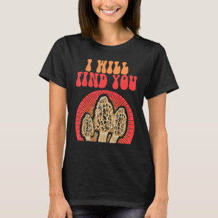 Mushroom Morel Mycoloog voor Shroom Hunter T-shirt