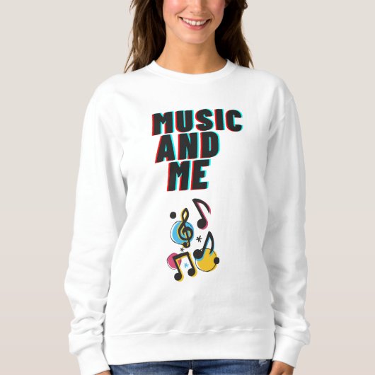 Music and Me white sweatshirt (Devant)