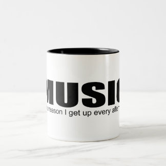 "MUSIC is de reden waarom ik elke namiddag sta" Mo Tweekleurige Koffiemok