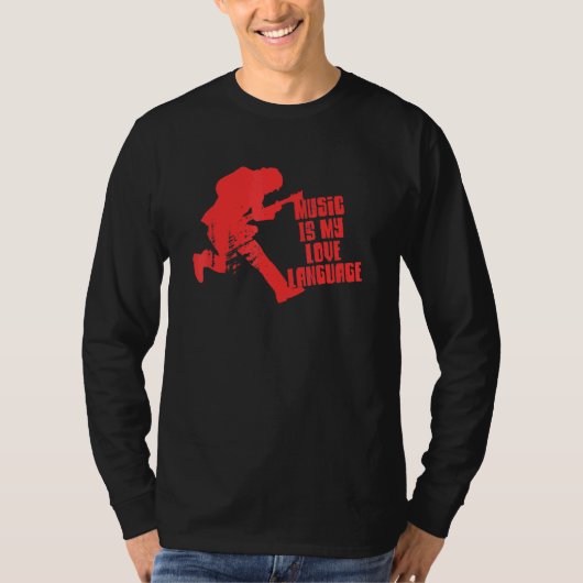 Music is My Love Language Guitar Player T-shirt (Voorkant)