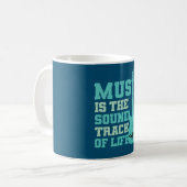 Music is the Soundtrack of Life Coffee Mug    (Devant gauche)