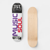 MUSIC SOUL / TST Skateboard (Recto)