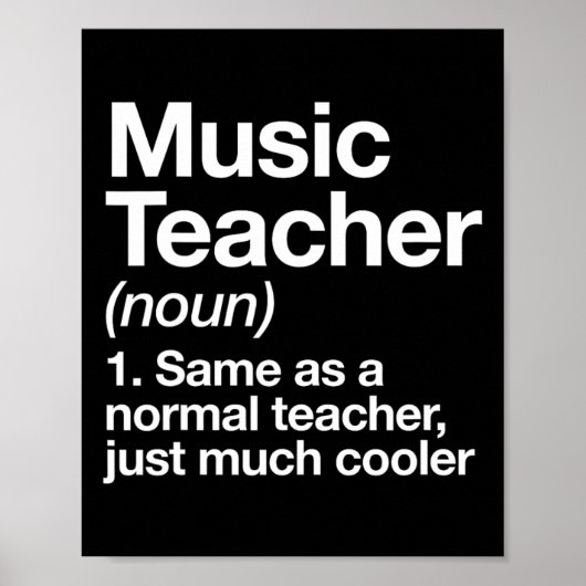 Music Teacher Definition Fun Ck To School First Da Poster (Voorkant)