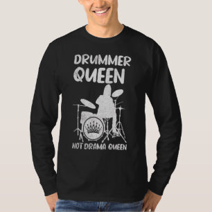 Musical Drummer Queen Not Drama Queen T-shirt