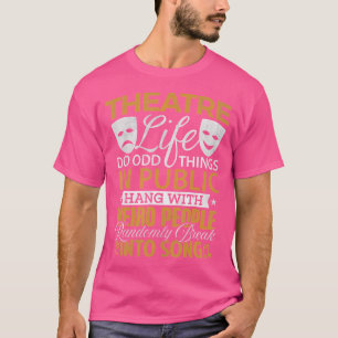 Musical Theatre Shirt Theatre Lover Drama Club Ope