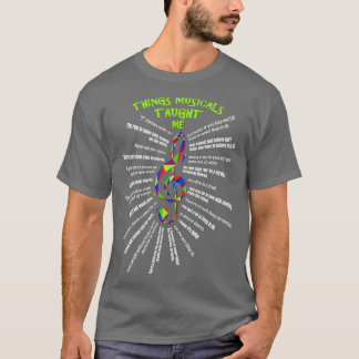 Musicals hebben me geleerd met Treble Clef Musical T-shirt