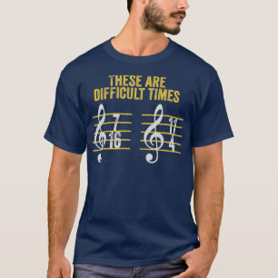 Musicus: dit zijn moeilijke tijden, grappig ritme t-shirt