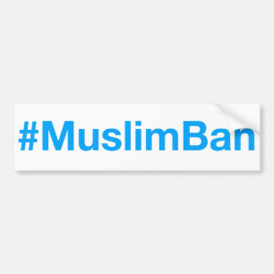 #MuslimBan Bumpersticker