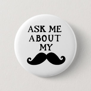 Mustache Button Vraag me naar mijn stage 