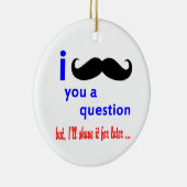 Mustache Een vraag-QPC-Sjabloon Keramisch Ornament (Rechts)