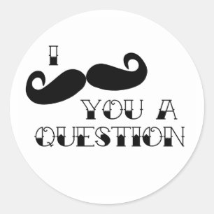Mustache je een vraag ronde sticker