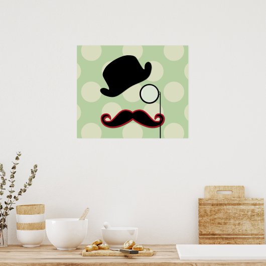 Mustache, Mustache, Stache, Monocle, Bowler Pet Poster (Keuken)