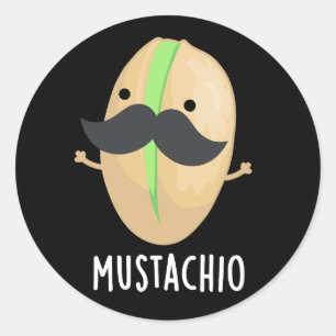 Mustachio Funny Pistachio Mustache Pun Dark BG Ronde Sticker