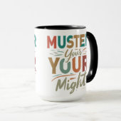 Muster Your Might" Mug 🍺 (Devant droit)