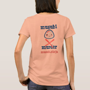 Musubi Murder Kawaii Design T-shirt
