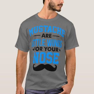 Mutakels zijn kleine vleugels voor je neus 1 t-shirt