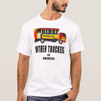 Muther Trucker T-shirt