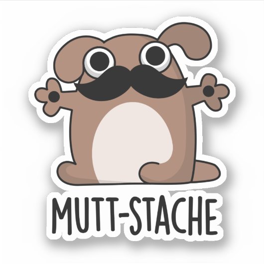 Mutt-stache Funny Dog Mustache Pun Sticker (Voorkant)