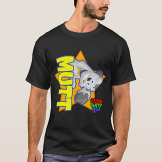 MUTT! T-SHIRT