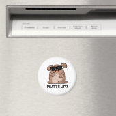 Mutts up Funny Doggie Pun Magneet (Insitu (Vaatwasser))