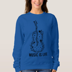 Muziek is Levens Instrument Kunst Dames Sweatshi Trui
