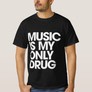 Muziek is mijn enige drug t-shirt