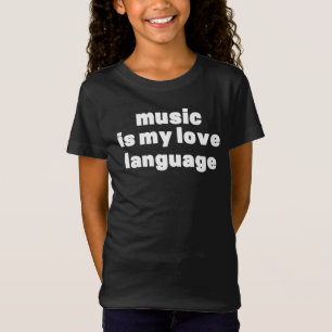 Muziek is mijn liefdestaal t-shirt